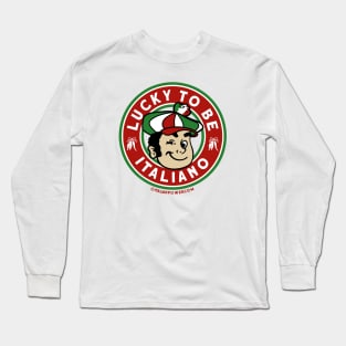 Lucky to be ITALIANO! Long Sleeve T-Shirt